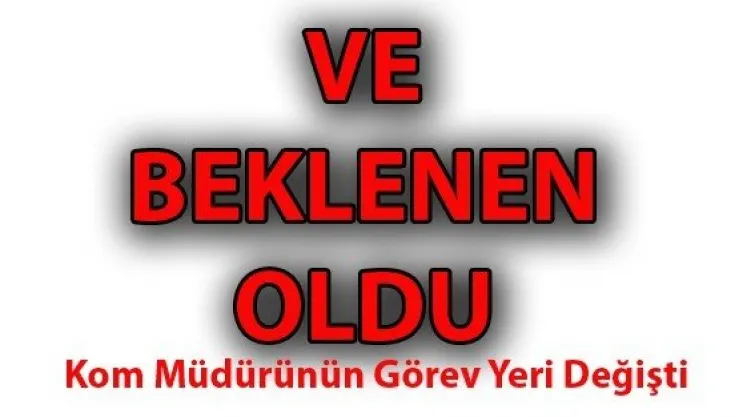 VE BEKLENEN OLDU