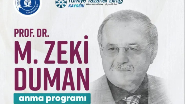 Merhum Prof. Dr. Zeki Duman Anılacak