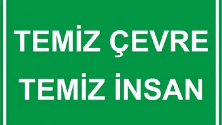 Temiz Çevre İçin Ortak Sorumluluk Çağrısı