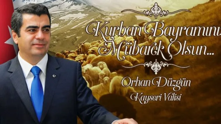 Vali Orhan Düzgün'den Kurban Bayramı Mesajı