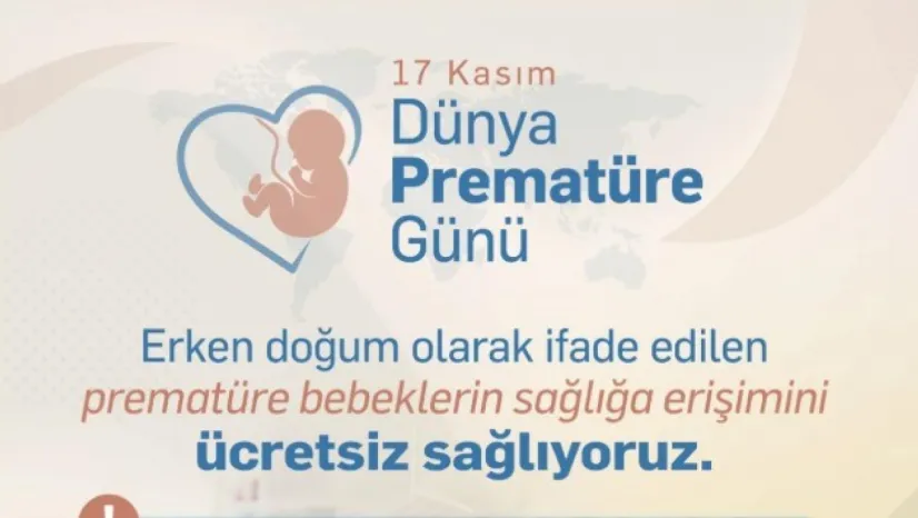 Dünya Prematüre Günü: SGK'dan prematüre bebeklere ücretsiz sağlık hizmeti vurgusu