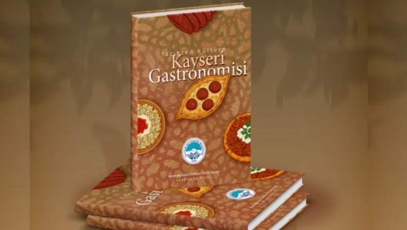 Kayseri'nin Gastronomi Kültürü e-Kitaplaştırıldı