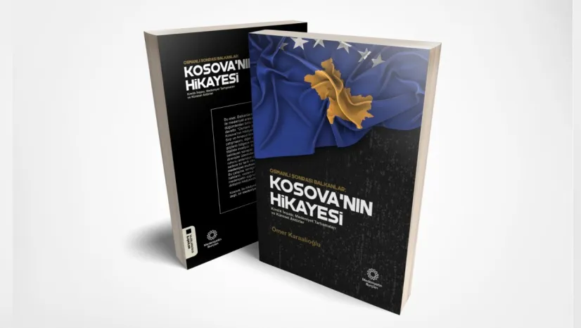 'Osmanlı Sonrası Kosova'nın Hikayesi' Kitaplaştırıldı