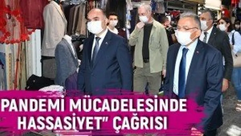 'Pandemi Mücadelesinde Hassasiyet' Çağrısı