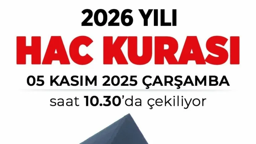 2026 yılı hac kura tarihi belli oldu