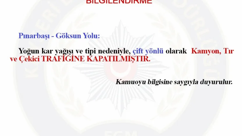 Pınarbaşı-Göksun Karayolu kamyon, tır ve çekici trafiğine kapandı