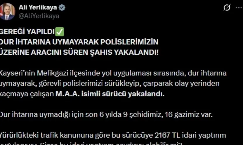 Bakanı Yerlikaya: 'Dur ihtarına uymayan sürücüler nedeniyle son 6 ayda 9 polis şehit oldu'