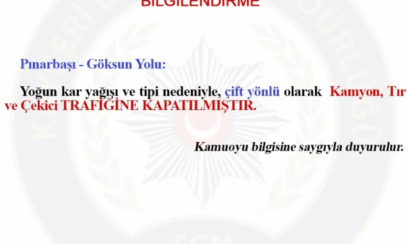 Pınarbaşı-Göksun Karayolu kamyon, tır ve çekici trafiğine kapandı