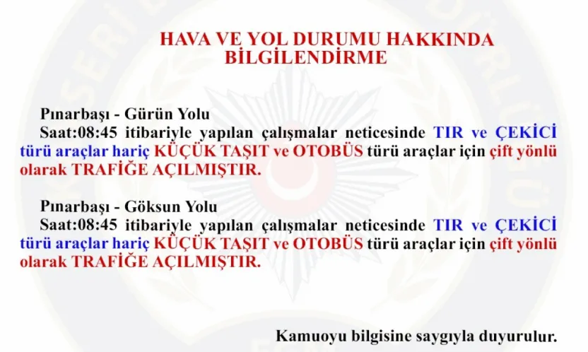 Pınarbaşı- Gürün ve Pınarbaşı Göksun Yolu TIR ve çekici türü araçlar hariç trafiğe açıldı