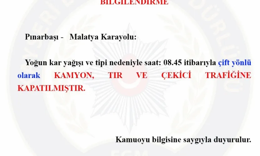 Pınarbaşı - Malatya Karayolu trafiğe kapatıldı